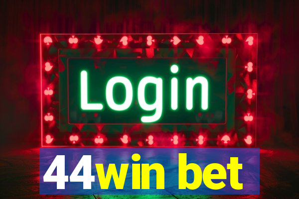 44win bet